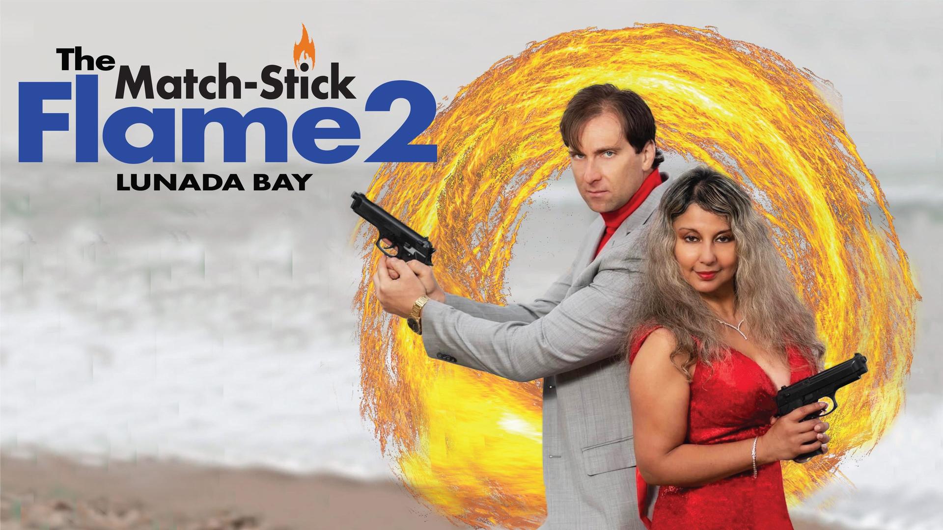 Пламя Спички 2: Залив Лунада