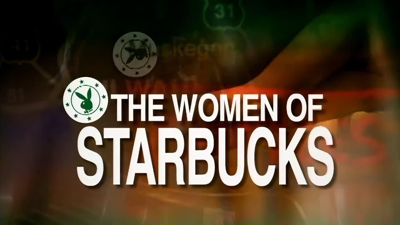 Плейбой: Женщины сети кафе Starbucks