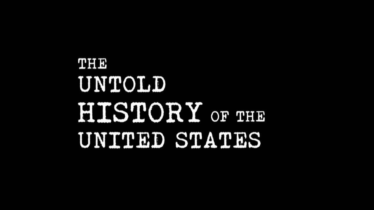 Нерассказанная история Соединенных Штатов Оливера Стоуна